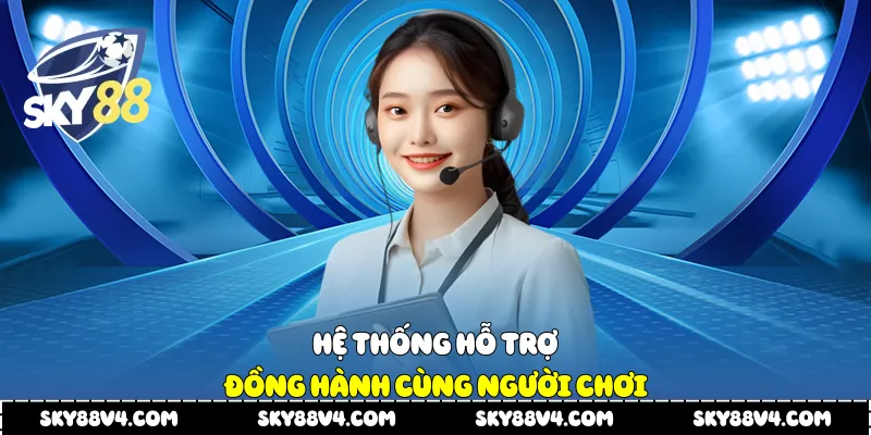 Hệ thống hỗ trợ đồng hành cùng người chơi